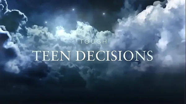 Show Tough Teen Decisions Movie Trailer warm Tube
